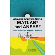 Acoustic Analyses Using Matlab(r) and Ansys(r)