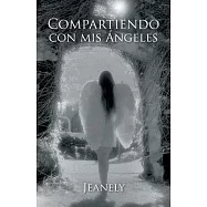 Compartiendo con mis &Aacute;ngeles