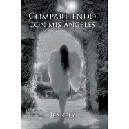 Compartiendo con mis &Aacute;ngeles
