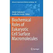 Biochemical Roles of Eukaryotic Cell Surface Macromolecules