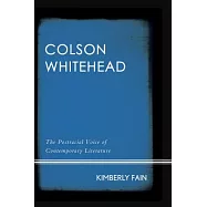 Colson Whitehead: The Postracial Voice of Contemporary Literature