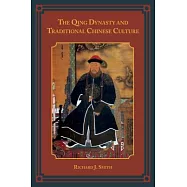 The Qing Dynasty and Traditional Chinese Culture