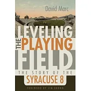 Leveling the Playing Field: The Story of the Syracuse 8