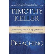 Preaching: Communicating Faith in an Age of Skepticism