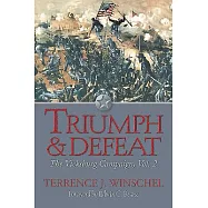 Triumph and Defeat: The Vicksburg Campaign: Volume 2