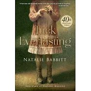 Tuck Everlasting: 40th Anniversary Edition