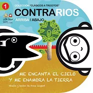 Contrarios - arriba/abajo / Opposites - Up / Down: Me encanta el cielo y Me enamora la tierra / I Love the Sky and I
