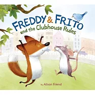 Freddy & Frito and the Clubhouse Rules