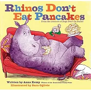 Rhinos Don’t Eat Pancakes