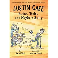 Justin Case: Rules, Tools, and Maybe a Bully