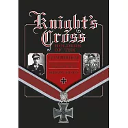 Knightæs Cross Holders of the Fallschirmjsger: Hitler’s Elite Parachute Force at War, 1940-1945