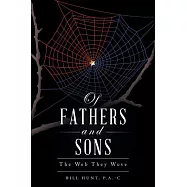Of Fathers and Sons: The Web They Wove