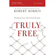 Truly Free: Breaking the Snares That So Easily Entangle