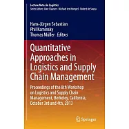 Quantitative Approaches in Logistics and Supply Chain Management: Proceedings of the 8th Workshop on Logistics and Supply Chain