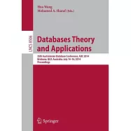 Databases Theory and Applications: 25th Australasian Database Conference, Adc 2014, Brisbane, Qld, Australia, July
