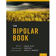 The Bipolar Book: History, Neurobiology, and Treatment