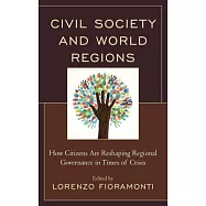 Civil Society and World Regions: How Citizens Are Reshaping Regional Governance in Times of Crisis