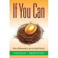 If You Can: How Millennials Can Get Rich Slowly