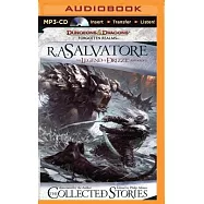The Collected Stories: The Legend of Drizzt