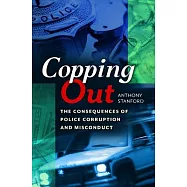 Copping Out: The Consequences of Police Corruption and Misconduct