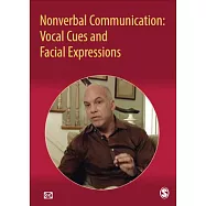 Nonverbal Communication: Vocal Cues and Facial Expressions