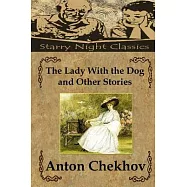 The Lady With the Dog and Other Stories