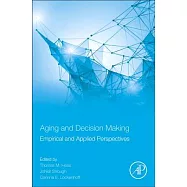 Aging and Decision Making: Empirical and Applied Perspectives
