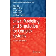 Smart Modeling and Simulation for Complex Systems: Practice and Theory