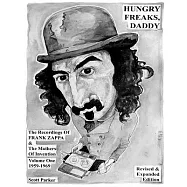 Hungry Freaks Daddy: The Recordings of Frank Zappa and the Mothers of Invention 1959-1969