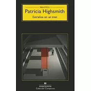 Extranos en un tren / Strangers on a Train