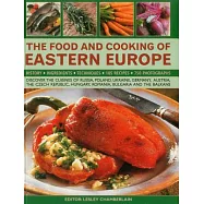 The Food and Cooking of Eastern Europe