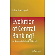 Evolution of Central Banking?: De Nederlandsche Bank 1814 -1852