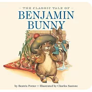 The Classic Tale of Benjamin Bunny