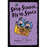 Skip School Fly to Space