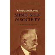 Mind, Self, and Society: The Definitive Edition