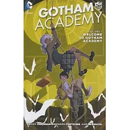 Gotham Academy 1: Welcome to Gotham Academy