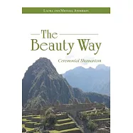 The Beauty Way: Ceremonial Shamanism