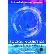 Sociolinguistics: A Resource Book for Students