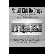 Not All Kids Do Drugs: Proactive Techniques for Teens