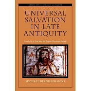 Universal Salvation in Late Antiquity: Porphyry of Tyre and the Pagan-Christian Debate