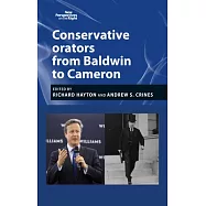 Conservative Orators from Baldwin to Cameron: From Baldwin to Cameron
