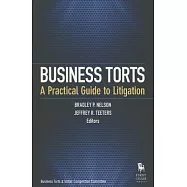 Business Torts: A Practical Guide to Litigation