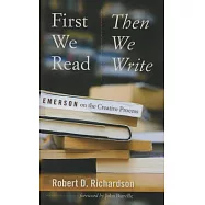 First We Read, Then We Write: Emerson on the Creative Process