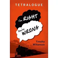 Tetralogue: I’m Right, You’re Wrong