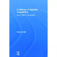 A History of Applied Linguistics: From 1980 to the Present