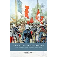 The Lost Territories: Thailand’s History of National Humiliation