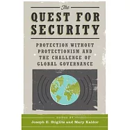 The Quest for Security: Protection Without Protectionism and the Challenge of Global Governance