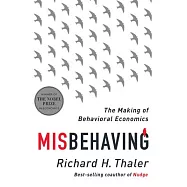 Misbehaving: The Making of Behavioral Economics