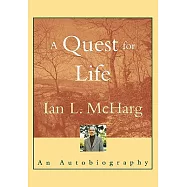 A Quest for Life: An Autobiography