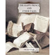 The Happy Prince and Other Tales